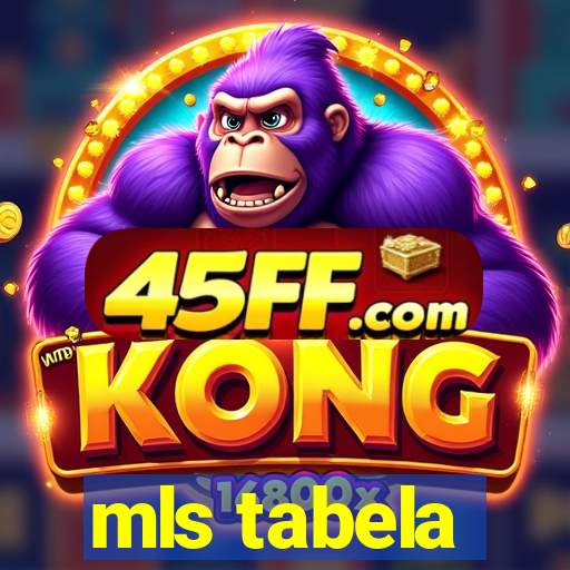 mls tabela